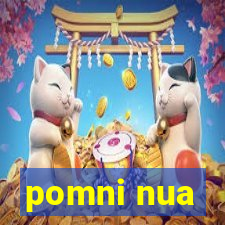 pomni nua